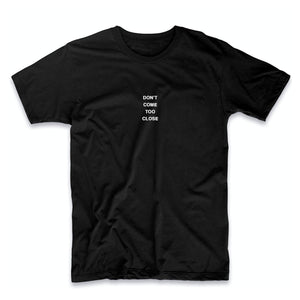 Too Close T-Shirt - Black